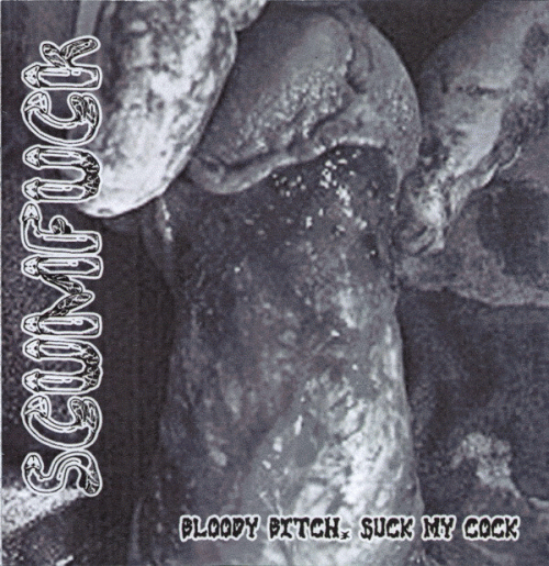 Bloody Bitch, Suck My Cock